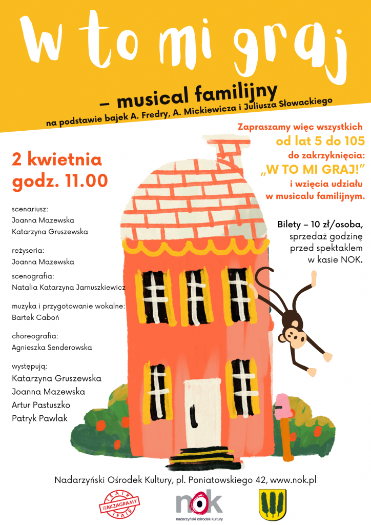 02.04.2023 r. Teatr Itakzagramy „W to mi graj!” – musical familijny na podstawie bajek A. Fredry, A. Mickiewicza i Juliusza Słowackiego