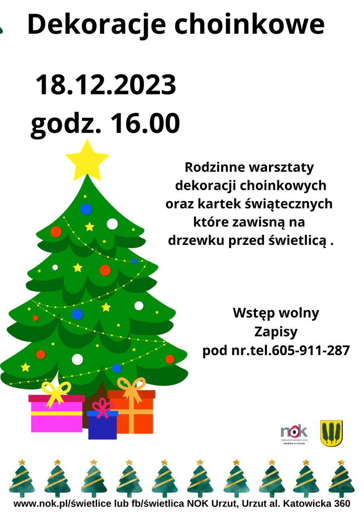 Dekoracje choinkowe  18.12.2023 godz. 16.00  Rodzinne warsztaty dekoracji choinkowych oraz kartek świątecznych , które zawisną na drzewku przed świetlicą.