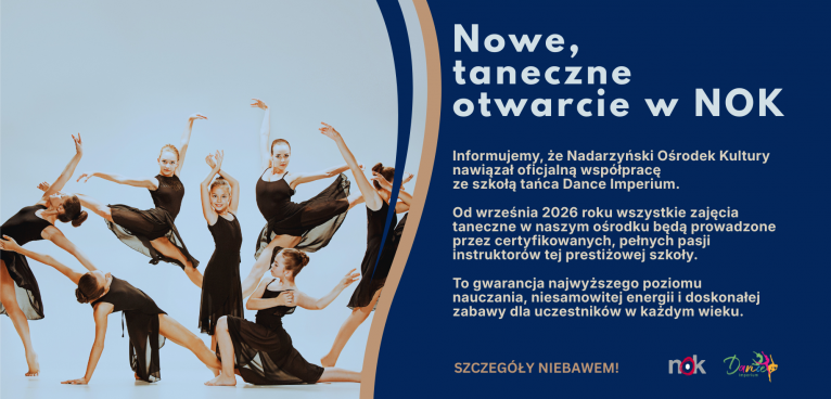 Nowe, taneczne otwarcie w NOK