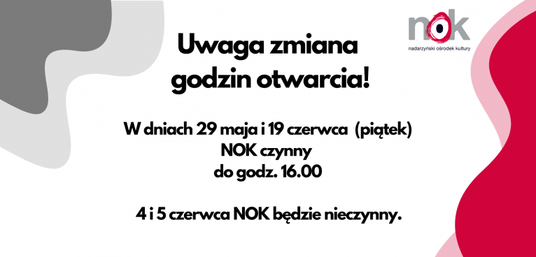 &nbsp;
Zmiana godzin otwarcia NOK