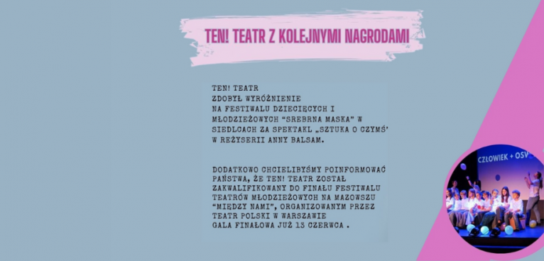 TEN! TEATR z kolejnymi nagrodami!